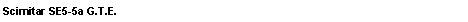Text Box: Scimitar SE5-5a G.T.E. 